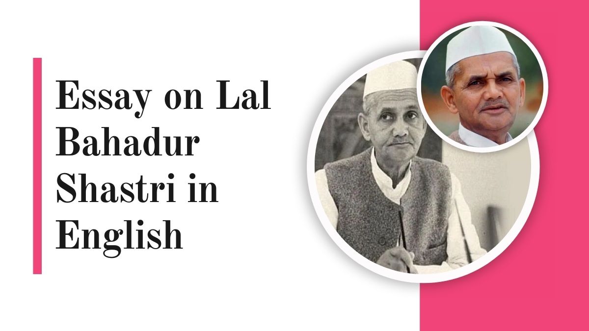 Essay on Lal Bahadur Shastri in English