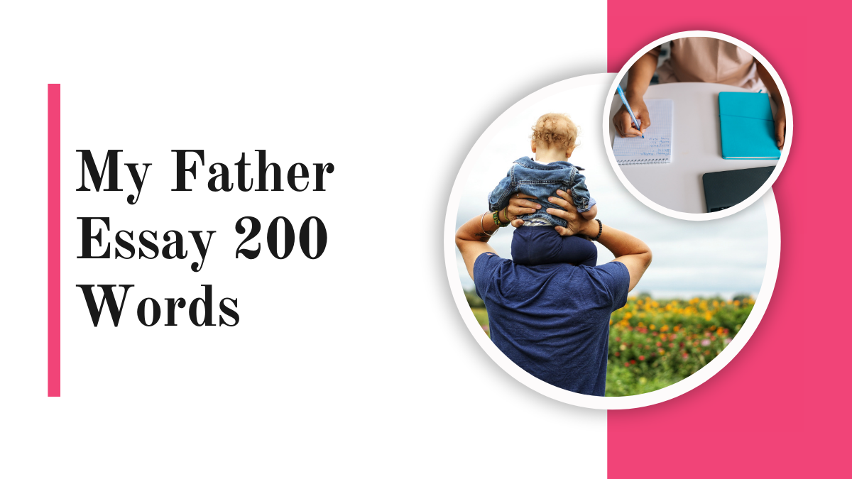 My Father Essay 200 Words